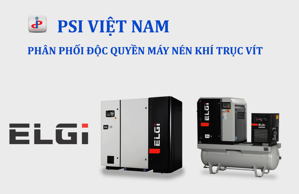 PSI VIỆT NAM CUNG CẤP MÁY NÉN KHÍ TRỤC VÍT ELGI GIÁ TỐT, NHIỀU ƯU ĐÃI